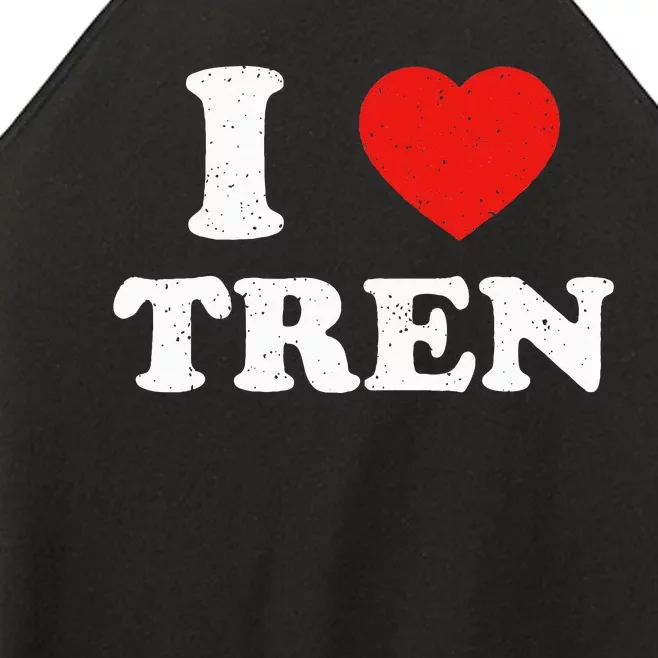 I Heart Tren Bodybuilder Gym Tren Lovers Steroid Women’s Perfect Tri Rocker Tank