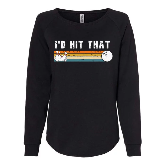 Id Hit That Funny Joke Bowling Womens California Wash Sweatshirt