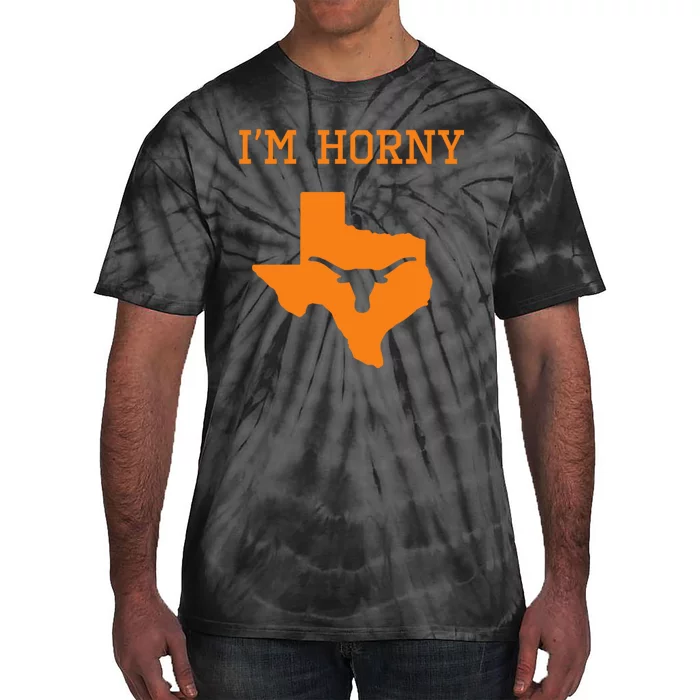 Im Horny Texas Funny Tie-Dye T-Shirt