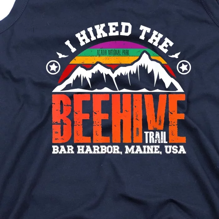 I Hiked The Beehive Trail Acadia National Park Tank Top