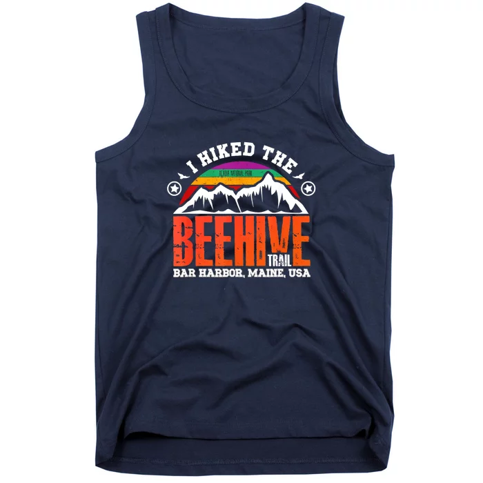 I Hiked The Beehive Trail Acadia National Park Tank Top