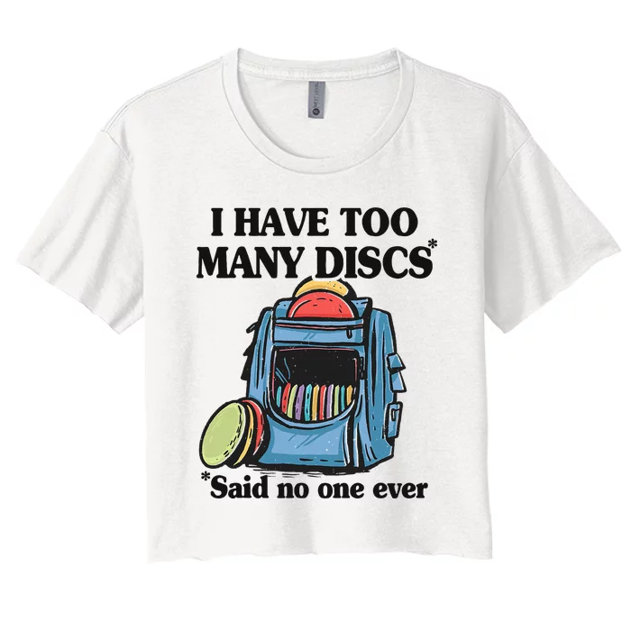 I Have Too Many Discs Disc Golf Backpack Funny Disc Golf Women's Crop Top Tee