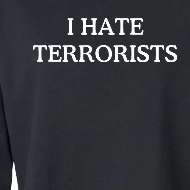 I Hate Terrorists Cropped Pullover Crew