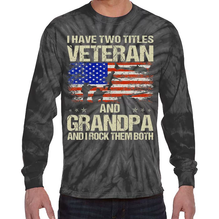 I Have Two Titles Veteran And Grandpa Retro Father's Day Tie-Dye Long Sleeve Shirt