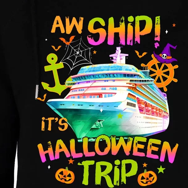 Its Halloween Trip Family Cruise Matching Team Womens Funnel Neck Pullover Hood