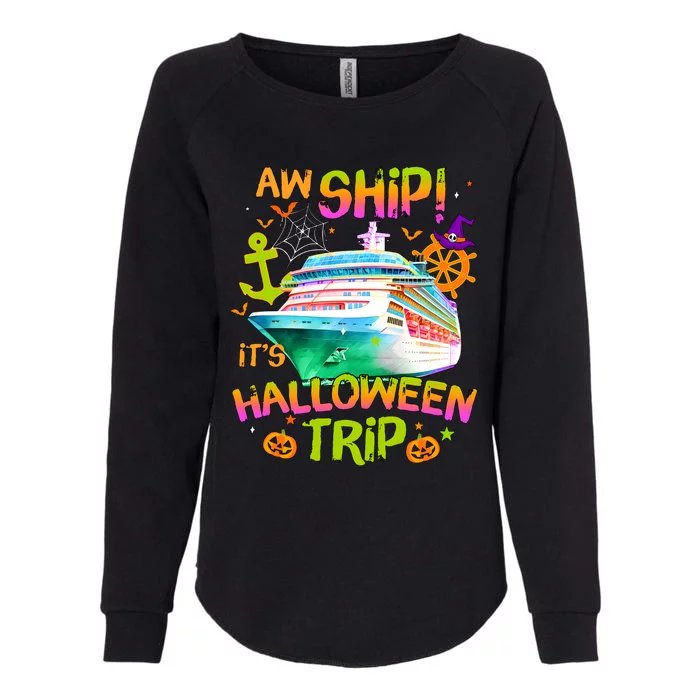 Its Halloween Trip Family Cruise Matching Team Womens California Wash Sweatshirt