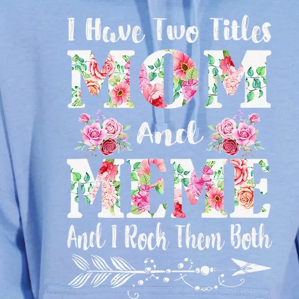 I Have Two Titles Mom And Meme Floral Mother's Day Gift Unisex Surf Hoodie