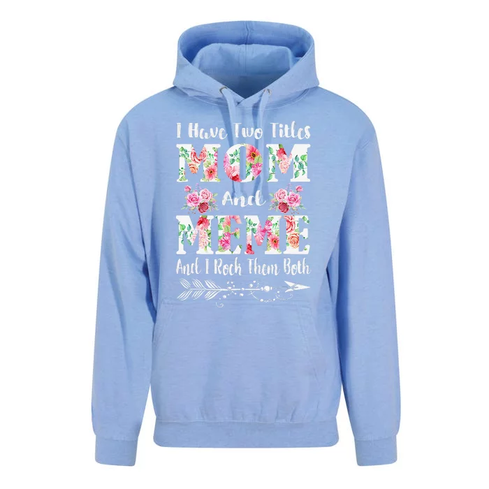 I Have Two Titles Mom And Meme Floral Mother's Day Gift Unisex Surf Hoodie