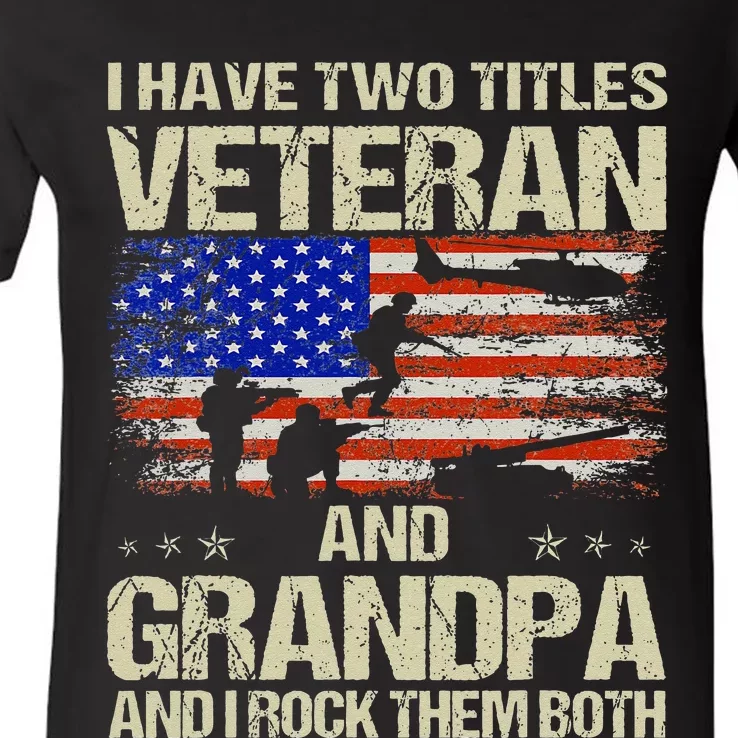 I Have Two Titles Veteran And Grandpa Retro Fathers Day V-Neck T-Shirt