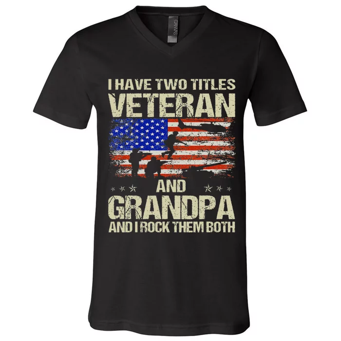 I Have Two Titles Veteran And Grandpa Retro Fathers Day V-Neck T-Shirt