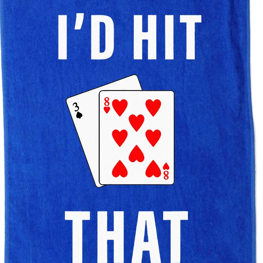 Id Hit That Funny BlackJack Gambling Tee Platinum Collection Golf Towel