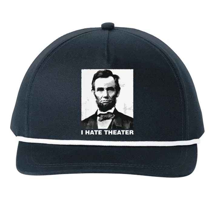 I Hate Theater Abraham Abe Lincoln Funny President Meme Snapback Five-Panel Rope Hat