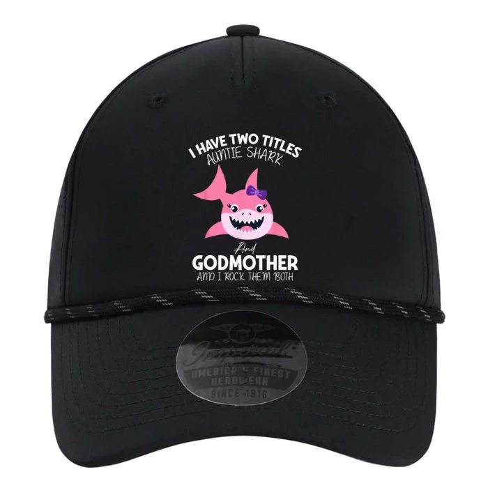 I Have Two Title Auntie Shark And Godmother I Rock Them Both Performance The Dyno Cap