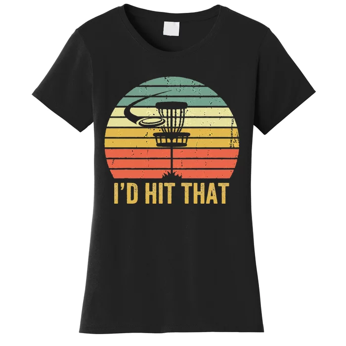 I'd Hit That Funny Disc Golf Vintage Frisbee Disc Sport Women's T-Shirt