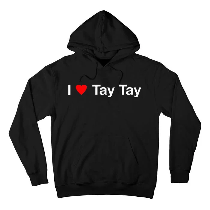 I Heart Tay Tay Tall Hoodie