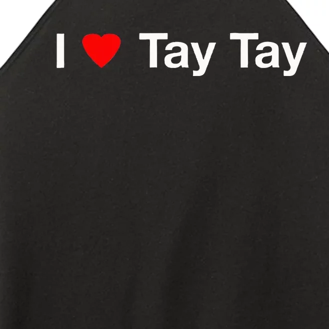 I Heart Tay Tay Women’s Perfect Tri Rocker Tank