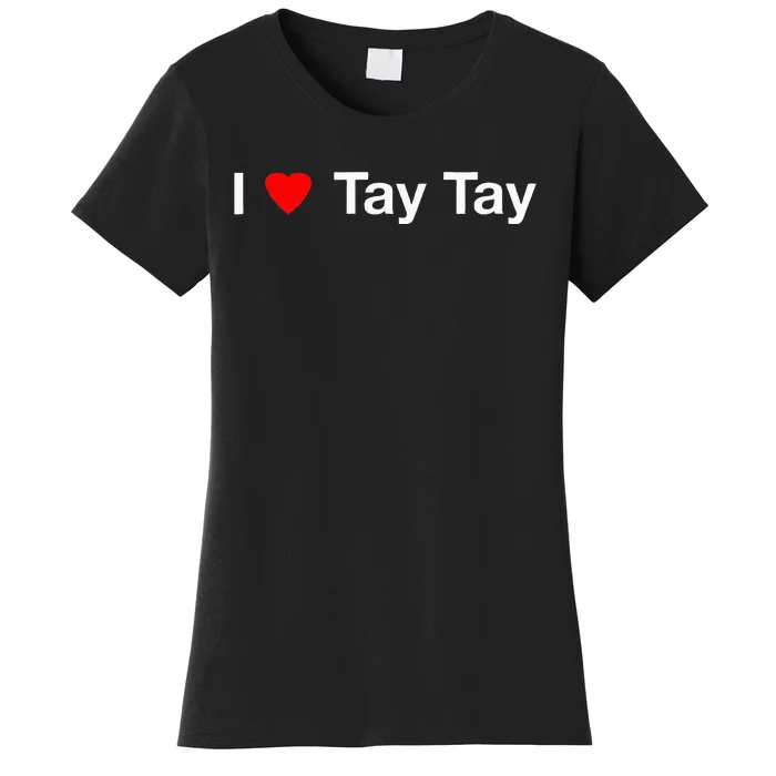 I Heart Tay Tay Women's T-Shirt