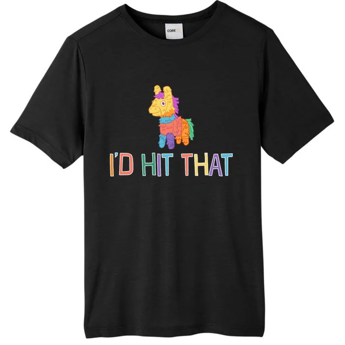 I'd Hit That Pinata Funny ChromaSoft Performance T-Shirt