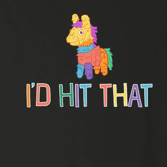 I'd Hit That Pinata Funny Toddler Long Sleeve Shirt