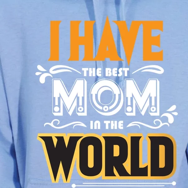 I Have The Best Mom In The World Gift Unisex Surf Hoodie