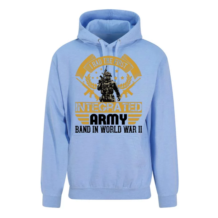 I Had The First Integrated Army Band In World War II Unisex Surf Hoodie