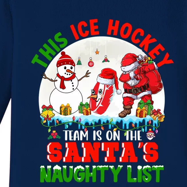 Ice Hockey Team Is On The SantaS Naughty List Funny Player Gift Baby Long Sleeve Bodysuit