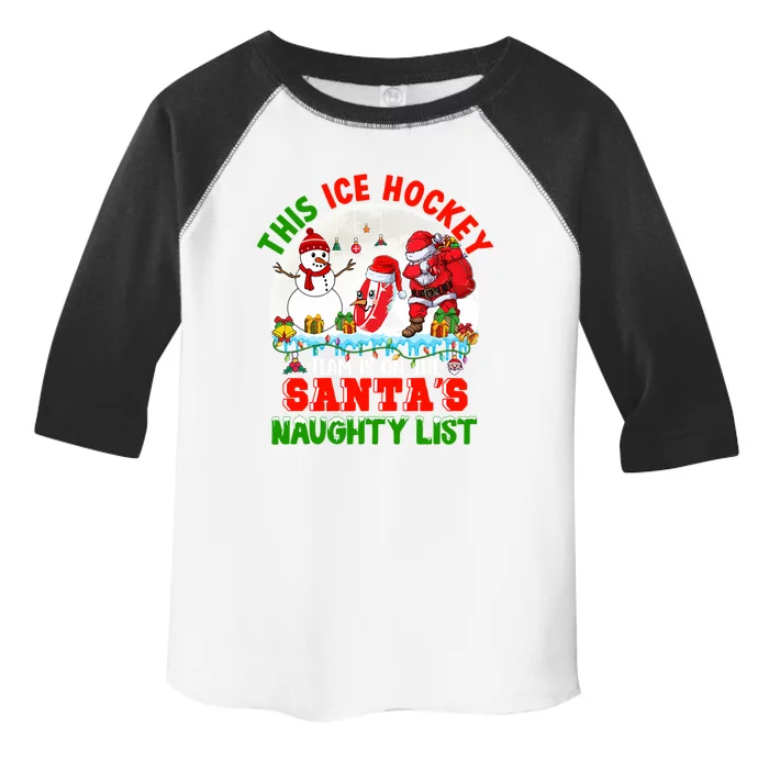 Ice Hockey Team Is On The SantaS Naughty List Funny Player Gift Toddler Fine Jersey T-Shirt