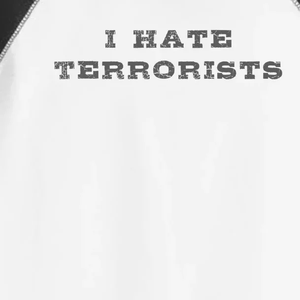 I Hate Terrorists Toddler Fine Jersey T-Shirt