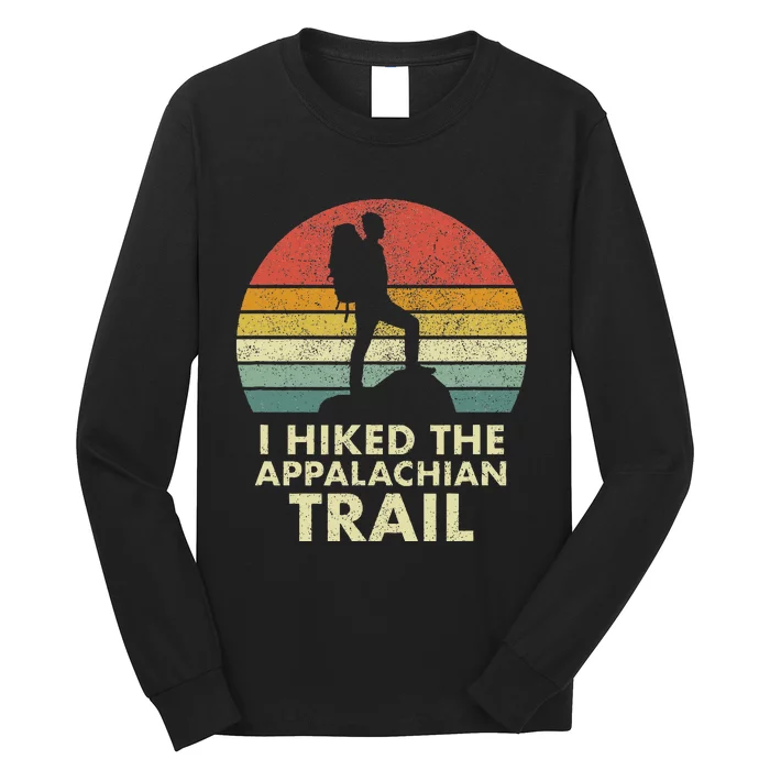 I Hiked The Appalachian Trail Long Sleeve Shirt