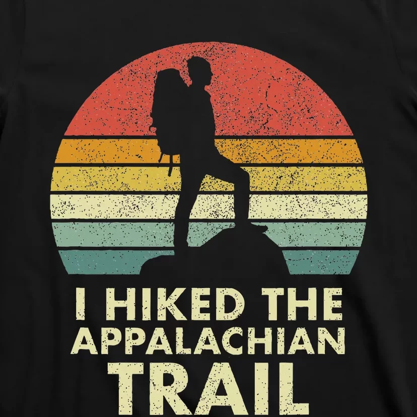 I Hiked The Appalachian Trail T-Shirt