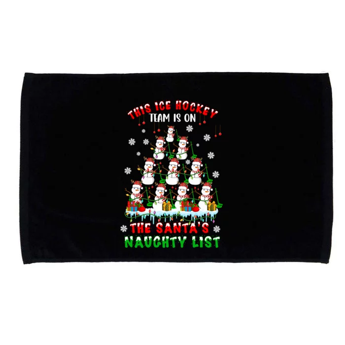 Ice Hockey Team On SantaS Naughty List Snow Ice Hockey Gift Microfiber Hand Towel