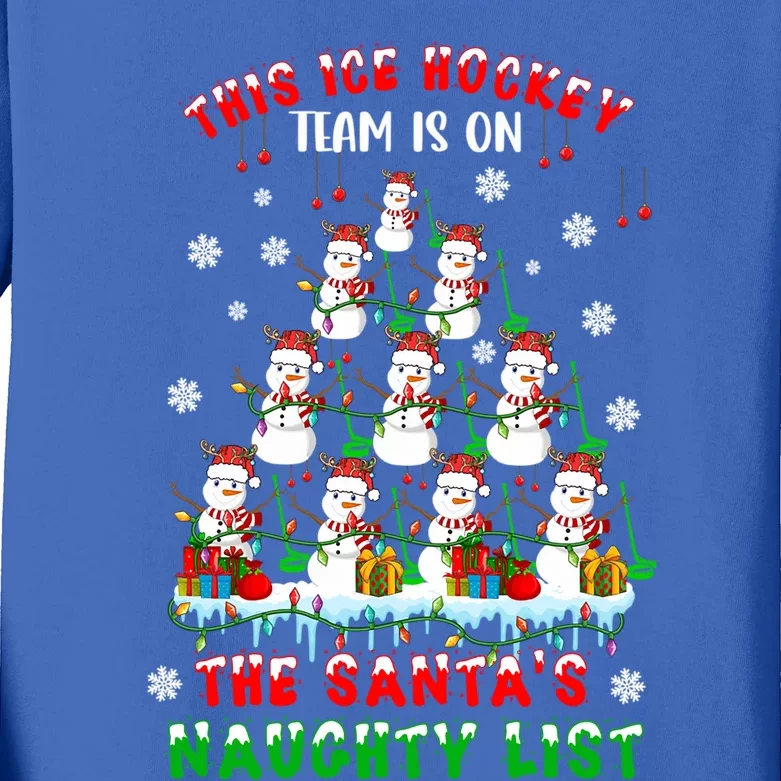 Ice Hockey Team On SantaS Naughty List Snow Ice Hockey Gift Kids Long Sleeve Shirt