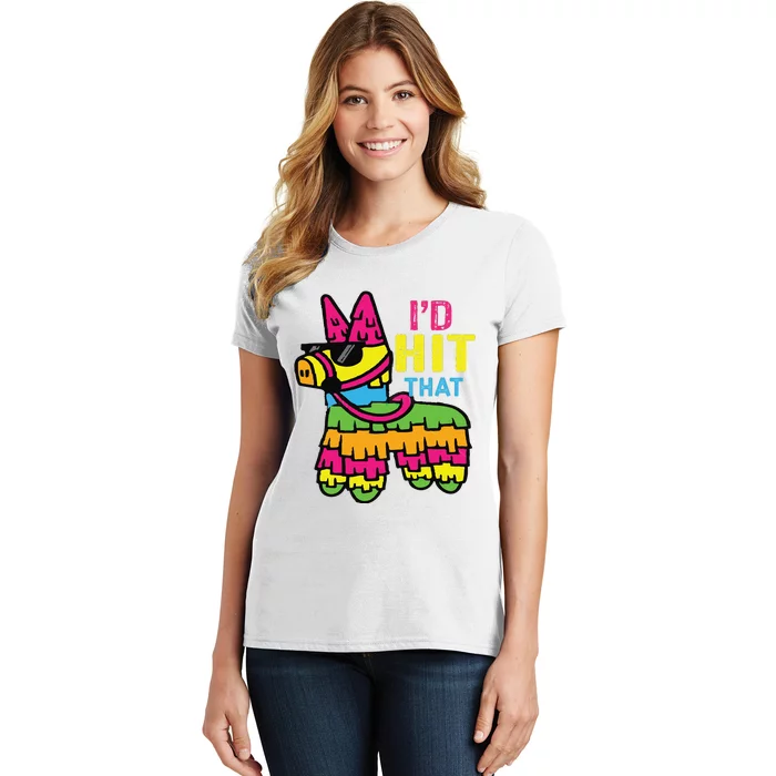 I'd Hit That Pinata Classic Women's T-Shirt