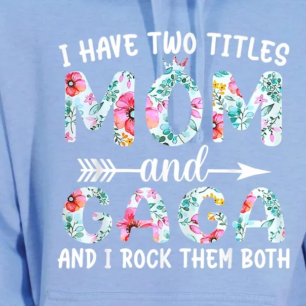 I Have Two Titles Mom And Gaga I Rock Them Both Floral Unisex Surf Hoodie