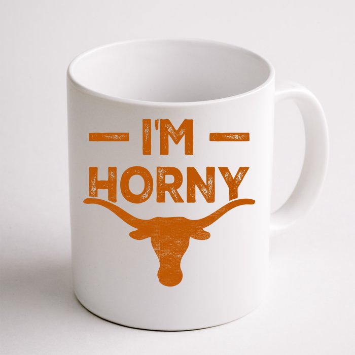 I’m Horny Texas Front & Back Coffee Mug