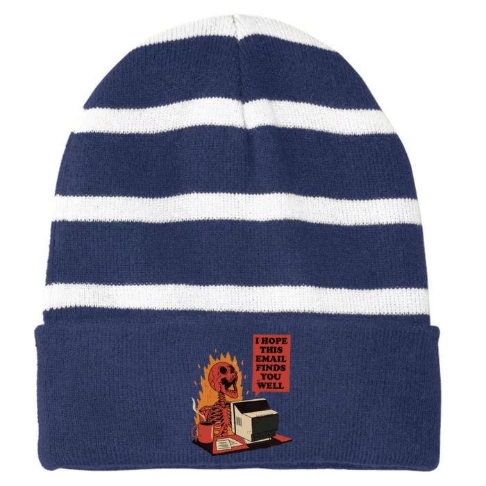 I Hope This Email Finds You Well Funny Skeleton Striped Beanie with Solid Band