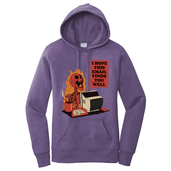 I Hope This Email Finds You Well Funny Skeleton Women's Pullover Hoodie