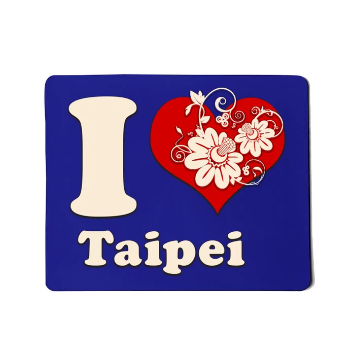 I Heart Taipei Taiwan Floral Gift Mousepad