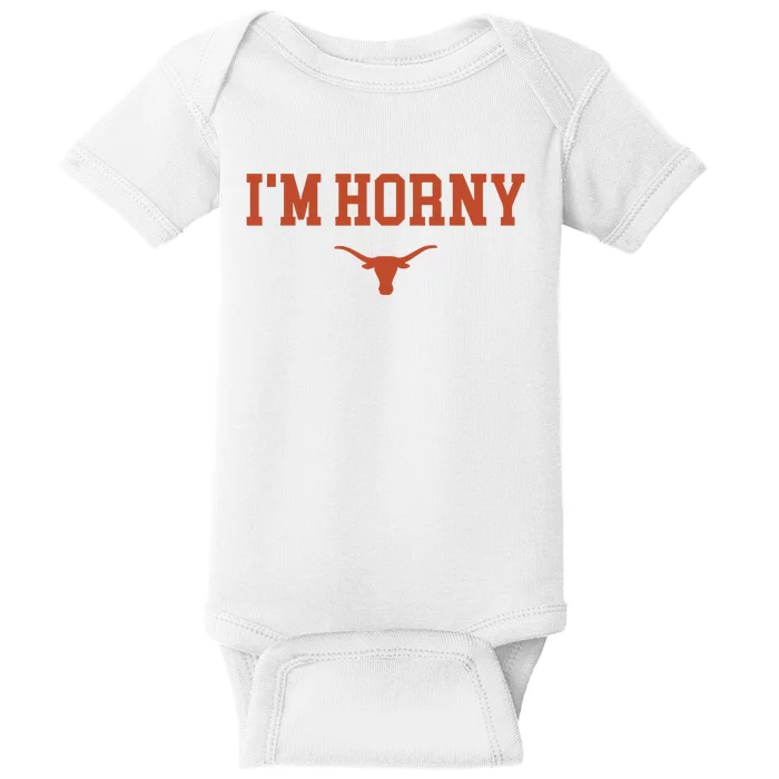 I’M Horny Texas Baby Bodysuit