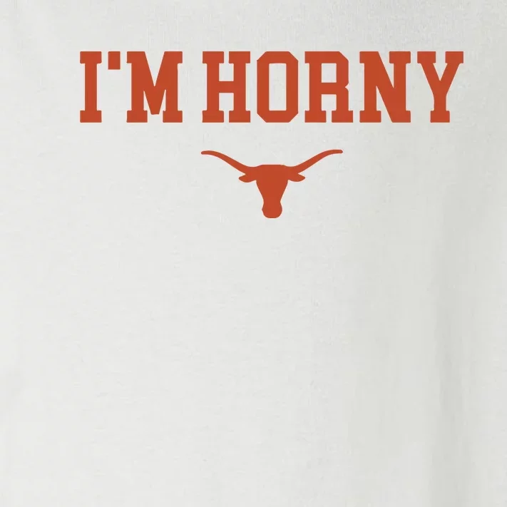 I’M Horny Texas Toddler Long Sleeve Shirt