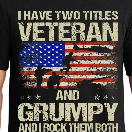 I Have Two Titles Veteran And Grumpy Funny Dad Papa Grandpa Pajama Set