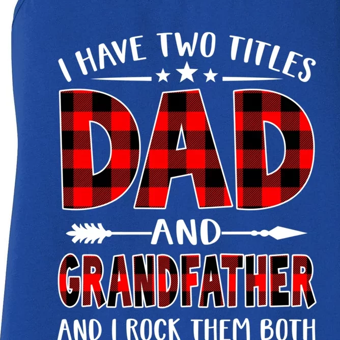 I Have Two Titles Dad And Grandfather Red Plaid Fathers Day Gift Women's Racerback Tank