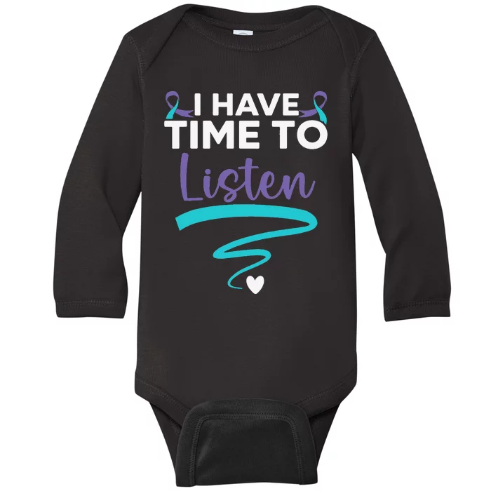 I Have Time To Listen Your Life Matters Mental Health Baby Long Sleeve Bodysuit