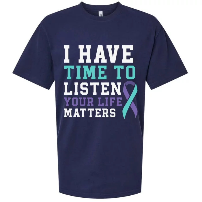 I Have Time To Listen Your Life Matters Mental Health Sueded Cloud Jersey T-Shirt