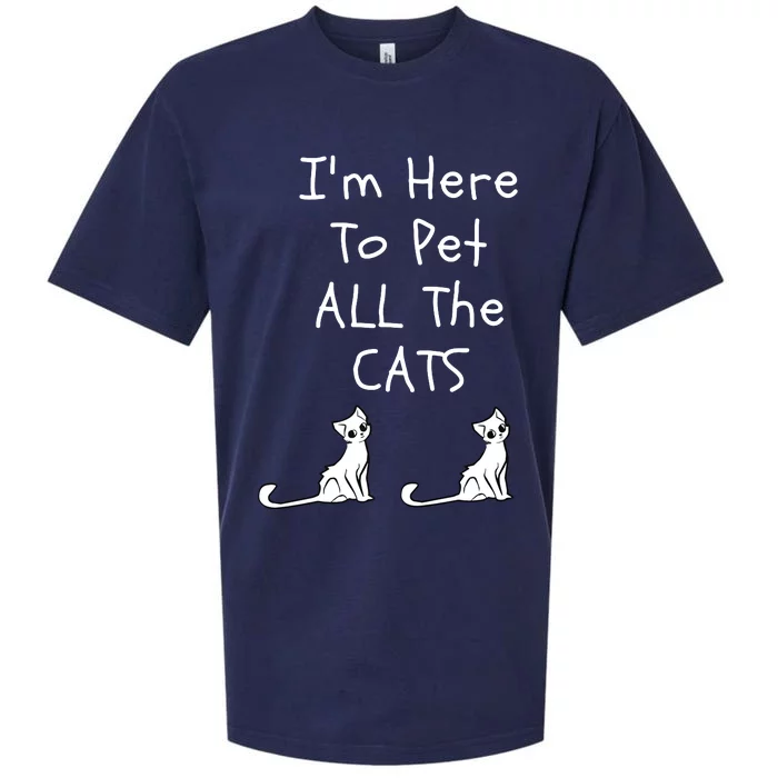 Im Here To Pet All The Cats Men Women Sueded Cloud Jersey T-Shirt