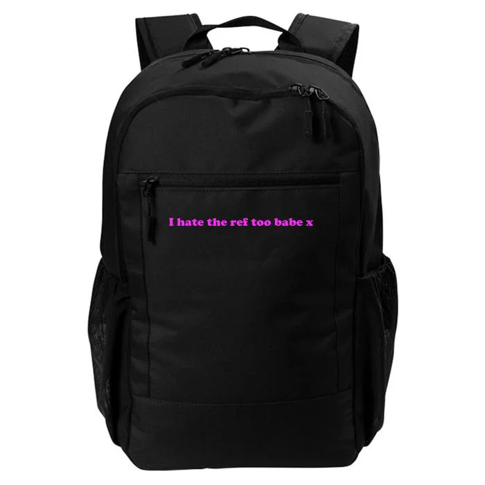 I Hate The Ref Too Babe Daily Commute Backpack