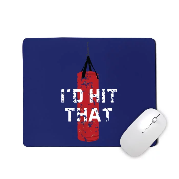 Id Hit That Funny Boxing Gift Idea For Mousepad