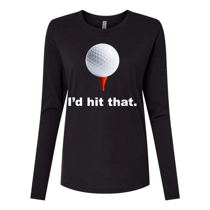 I'd Hit That Funny Golf Womens Cotton Relaxed Long Sleeve T-Shirt