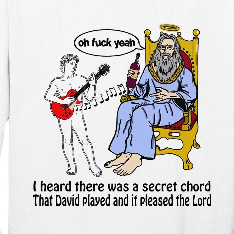 I Heard There Was A Secret Chord That David Played And It Pleased The Lo Tall Long Sleeve T-Shirt