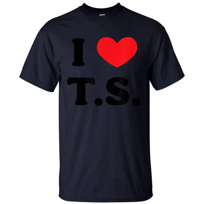 I Heart TS Tall T-Shirt